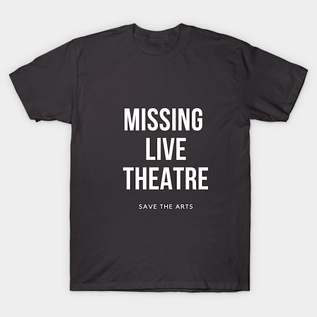 Missing Live Theatre T-Shirt by Teatro